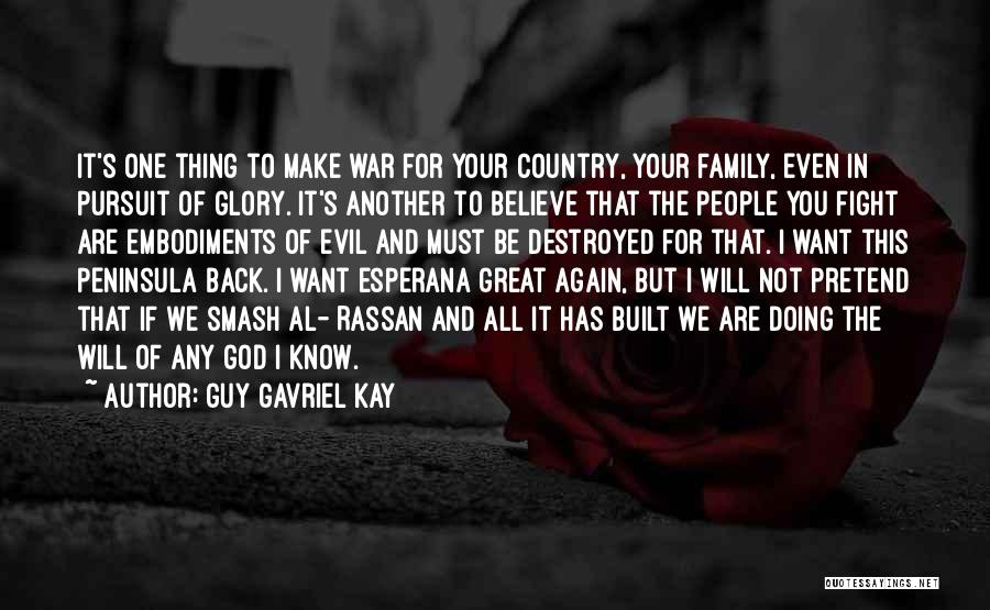 God Country Family Quotes By Guy Gavriel Kay