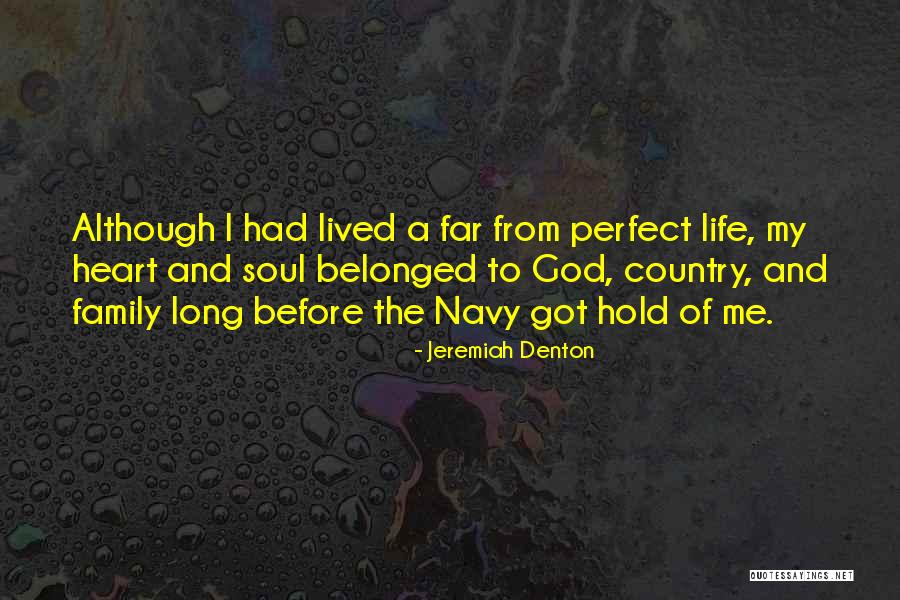 God Country Family Quotes By Jeremiah Denton