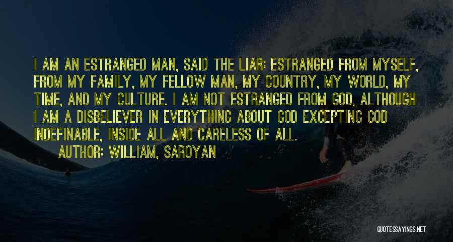 God Country Family Quotes By William, Saroyan