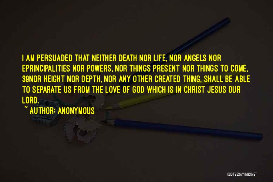 God Created Angels Quotes By Anonymous
