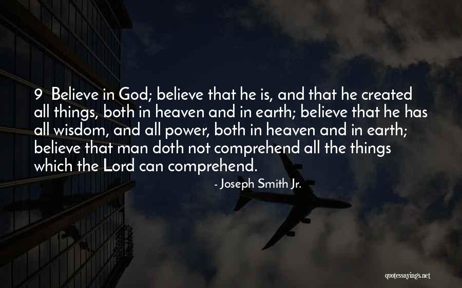 God Created Earth Quotes By Joseph Smith Jr. God Created Earth Quotes By Joseph Smith Jr.