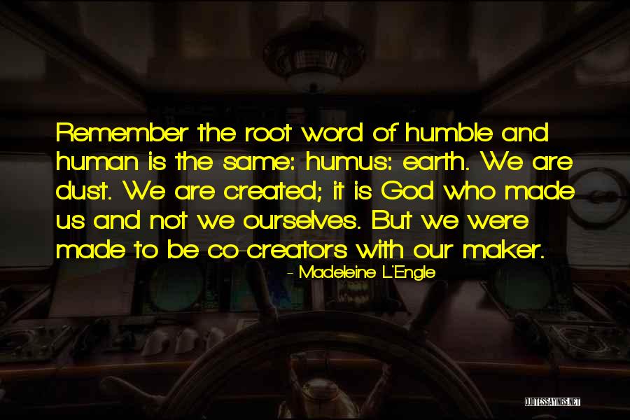 God Created Earth Quotes By Madeleine L'Engle God Created Earth Quotes By Madeleine L'Engle