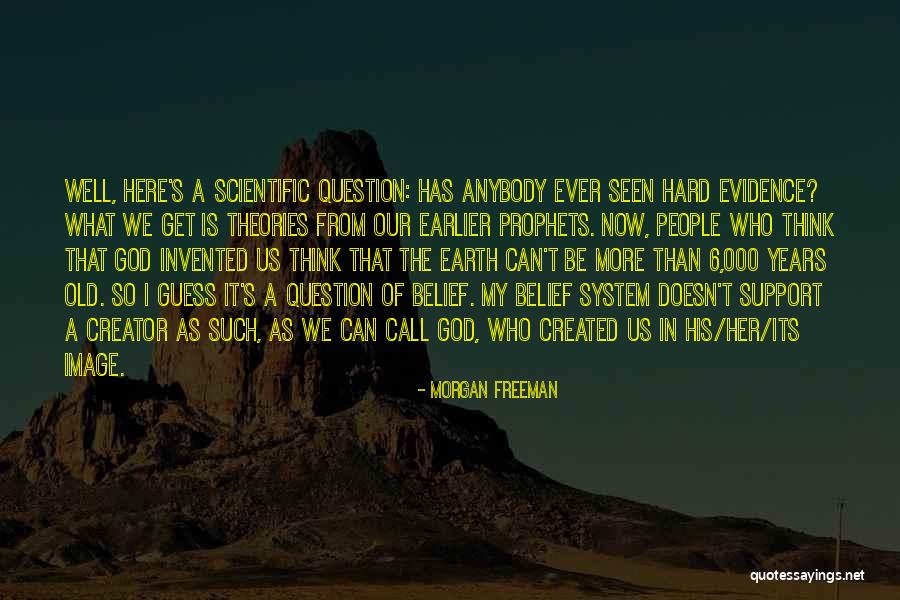 God Created Earth Quotes By Morgan Freeman God Created Earth Quotes By Morgan Freeman