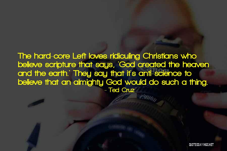 God Created Earth Quotes By Ted Cruz God Created Earth Quotes By Ted Cruz