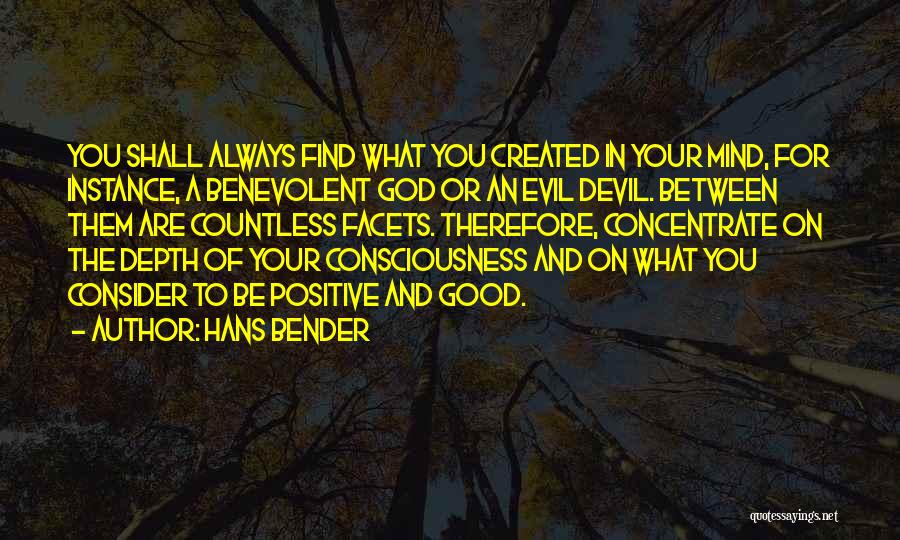 God Created Evil Quotes By Hans Bender