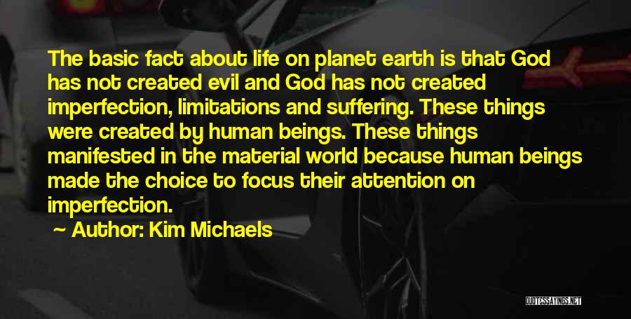 God Created Evil Quotes By Kim Michaels