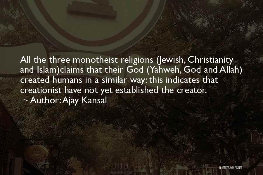 God Created Humans Quotes By Ajay Kansal