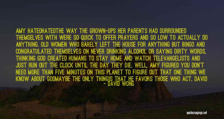 God Created Humans Quotes By David Wong God Created Humans Quotes By David Wong