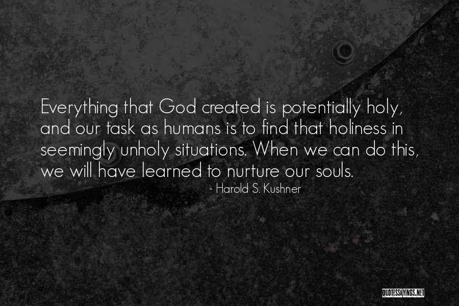 God Created Humans Quotes By Harold S. Kushner God Created Humans Quotes By Harold S. Kushner
