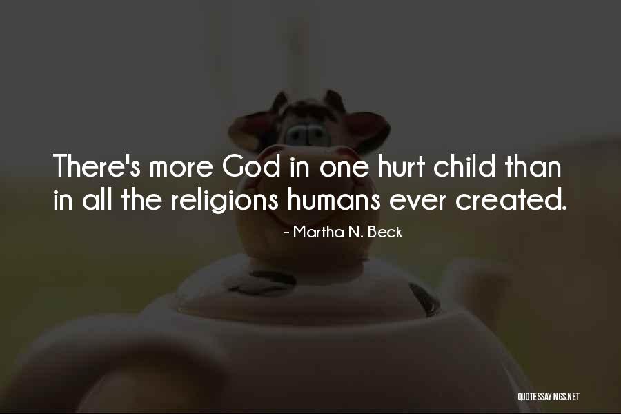 God Created Humans Quotes By Martha N. Beck God Created Humans Quotes By Martha N. Beck