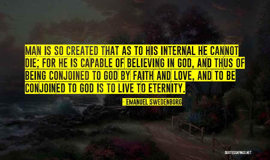 God Created Man Quotes By Emanuel Swedenborg