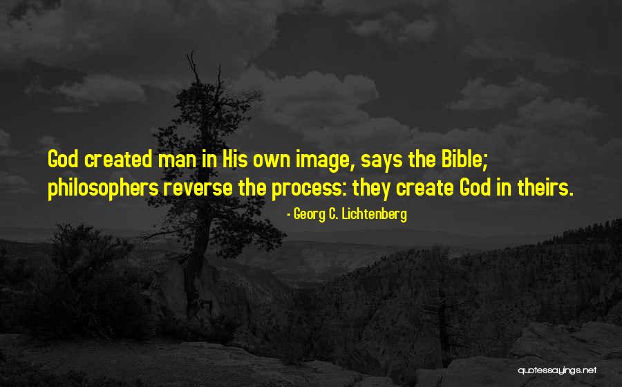 God Created Man Quotes By Georg C. Lichtenberg