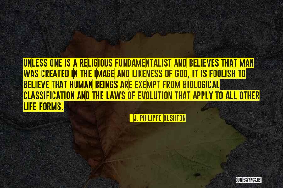 God Created Man Quotes By J. Philippe Rushton