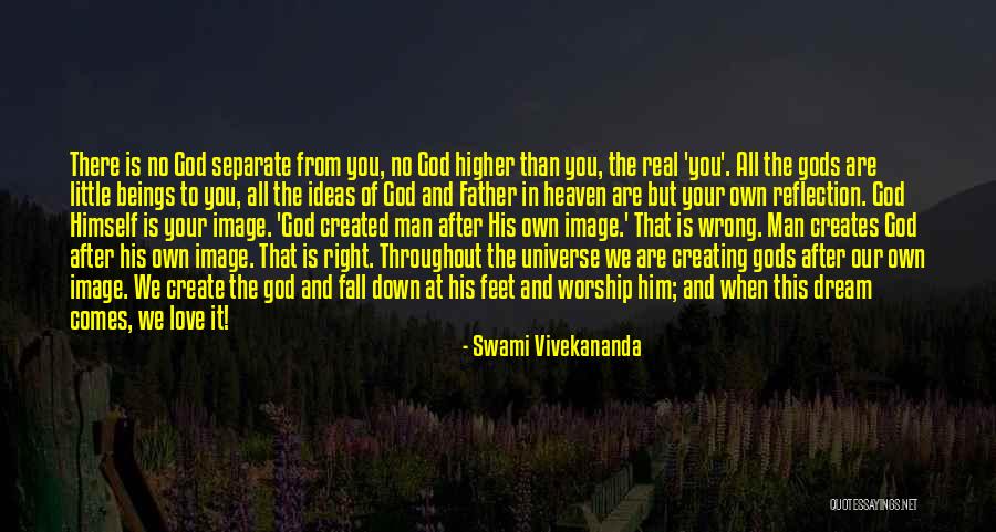 God Created Man Quotes By Swami Vivekananda