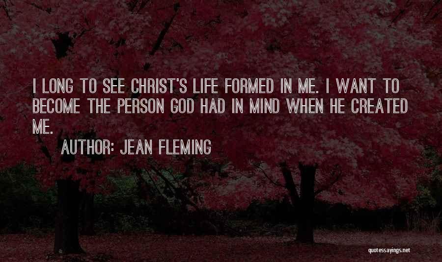 God Created Me Quotes By Jean Fleming