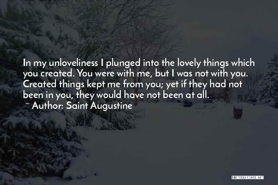 God Created Me Quotes By Saint Augustine