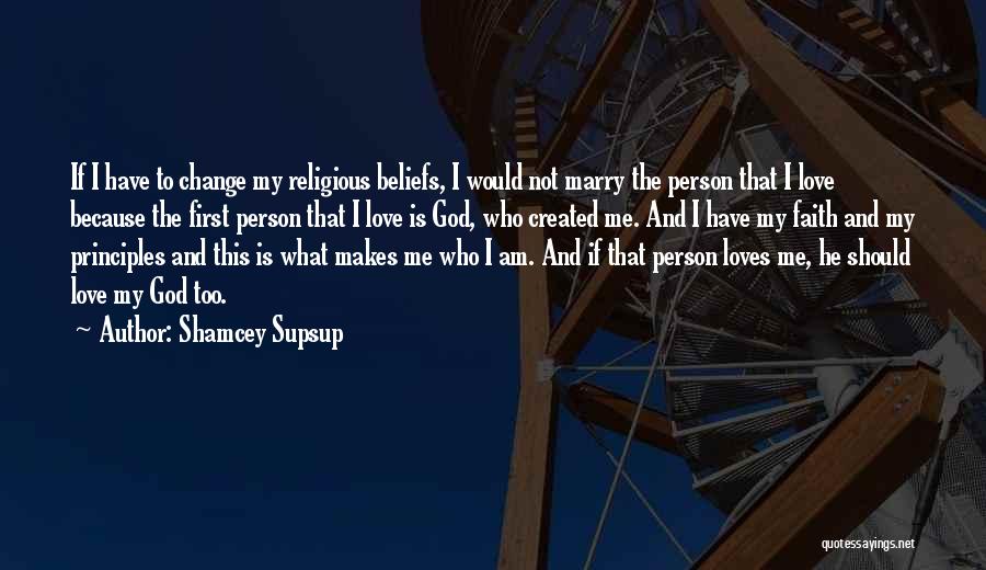 God Created Me Quotes By Shamcey Supsup