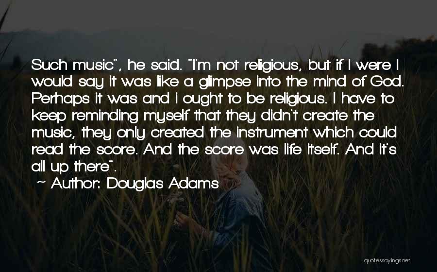 God Created Music Quotes By Douglas Adams