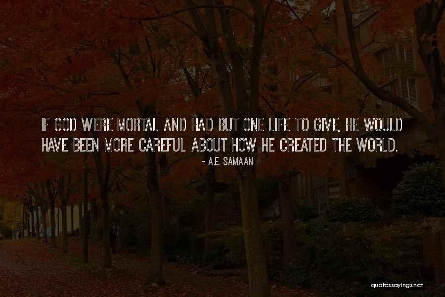 God Created The Universe Quotes By A.E. Samaan God Created The Universe Quotes By A.E. Samaan