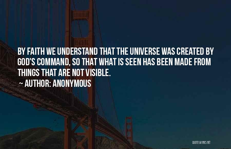 God Created The Universe Quotes By Anonymous