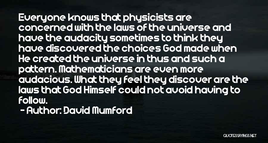 God Created The Universe Quotes By David Mumford