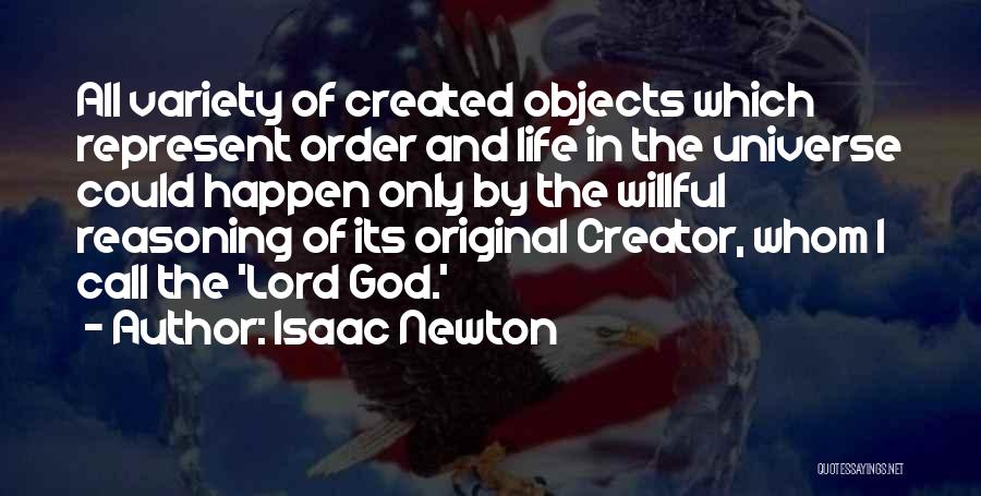 God Created The Universe Quotes By Isaac Newton