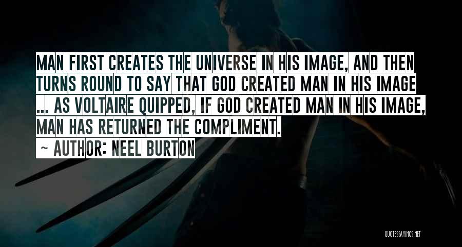 God Created The Universe Quotes By Neel Burton