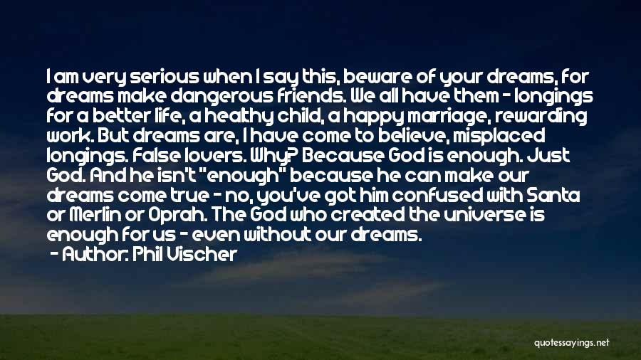 God Created The Universe Quotes By Phil Vischer