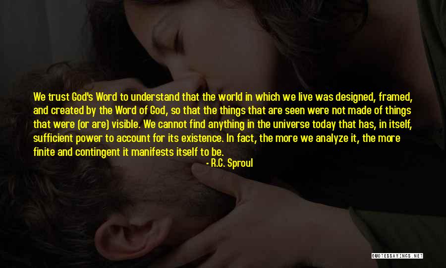 God Created The Universe Quotes By R.C. Sproul God Created The Universe Quotes By R.C. Sproul