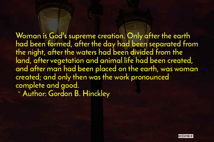 God Created Woman Quotes By Gordon B. Hinckley