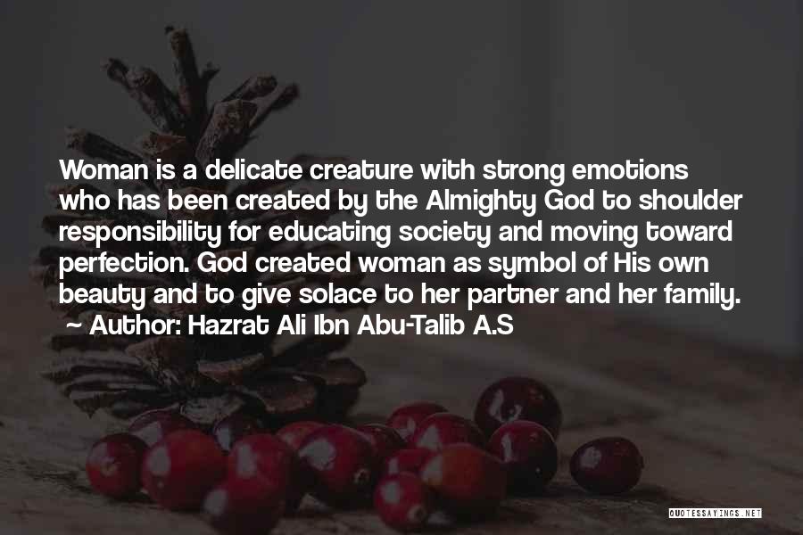 God Created Woman Quotes By Hazrat Ali Ibn Abu-Talib A.S