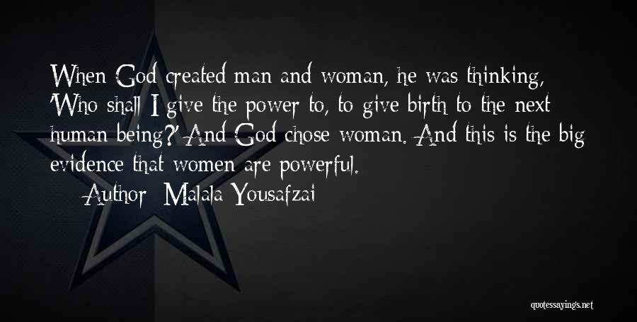 God Created Woman Quotes By Malala Yousafzai