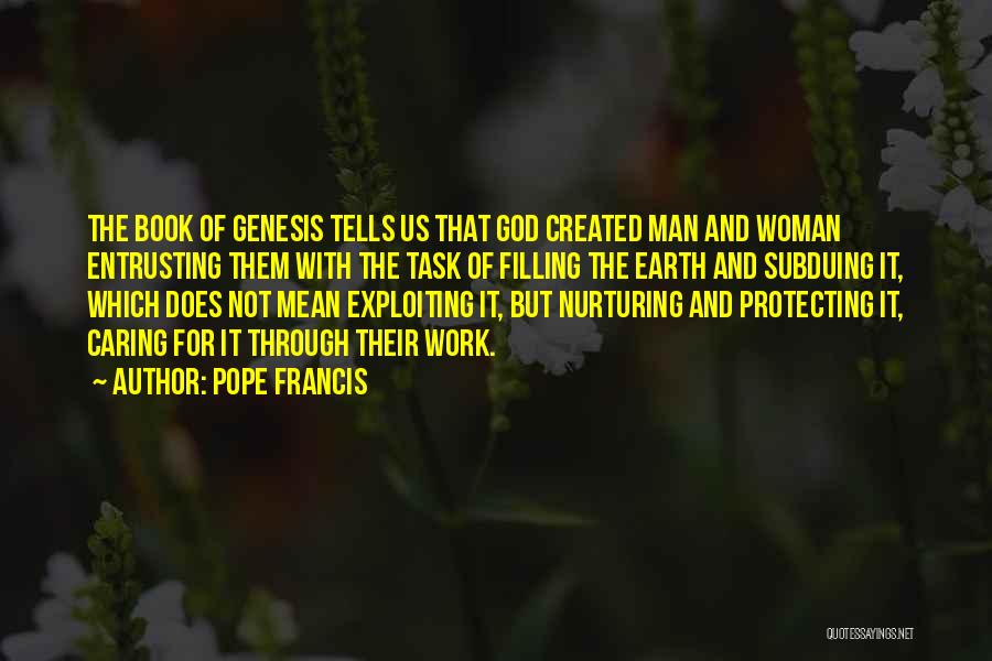 God Created Woman Quotes By Pope Francis