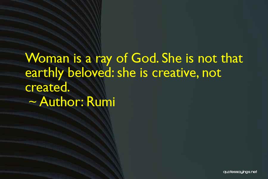 God Created Woman Quotes By Rumi