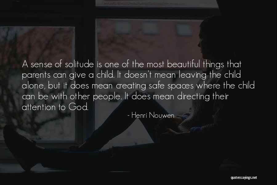 God Creating Beautiful Things Quotes By Henri Nouwen