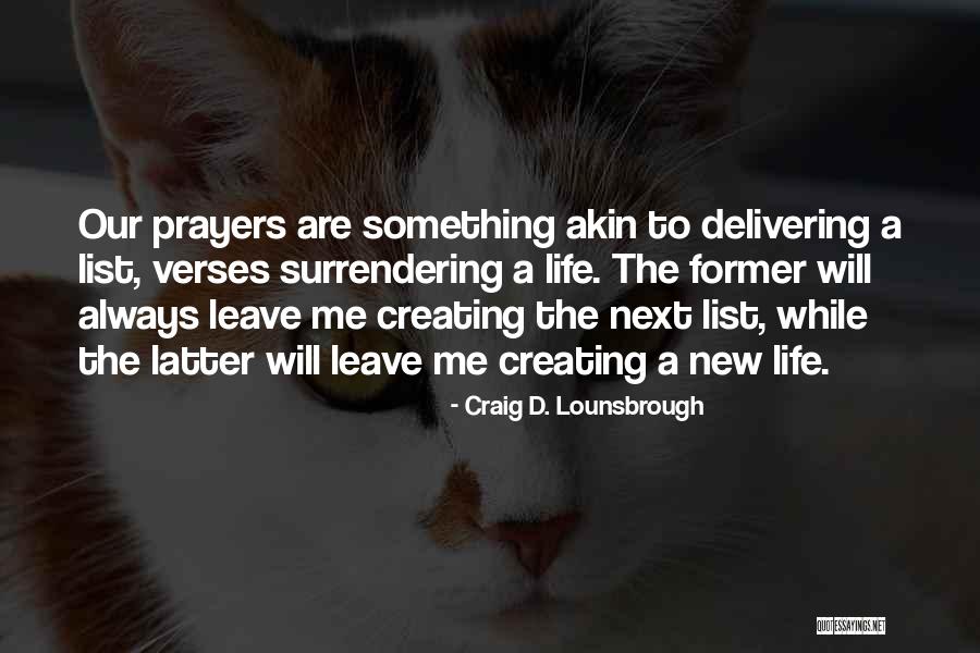 God Creating Me Quotes By Craig D. Lounsbrough