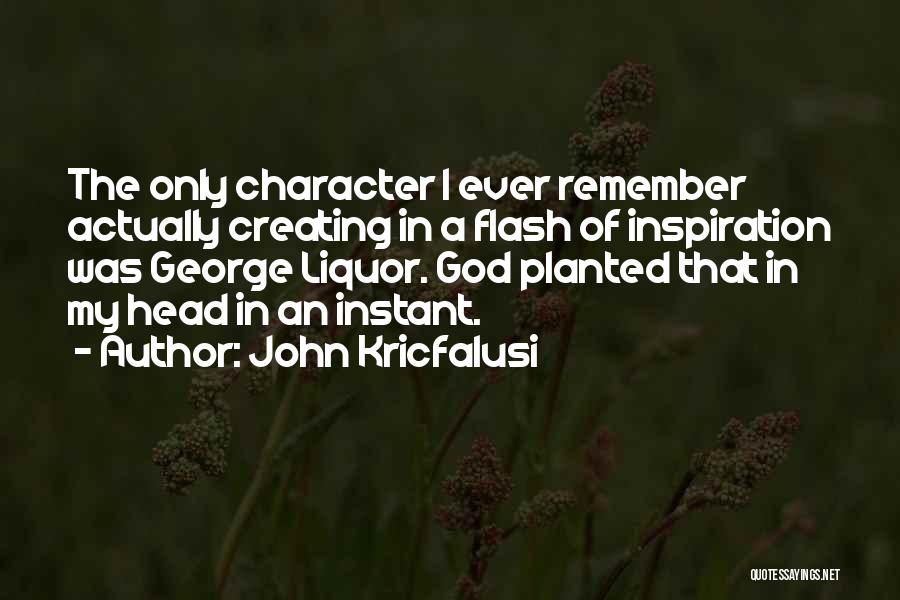 God Creating Me Quotes By John Kricfalusi