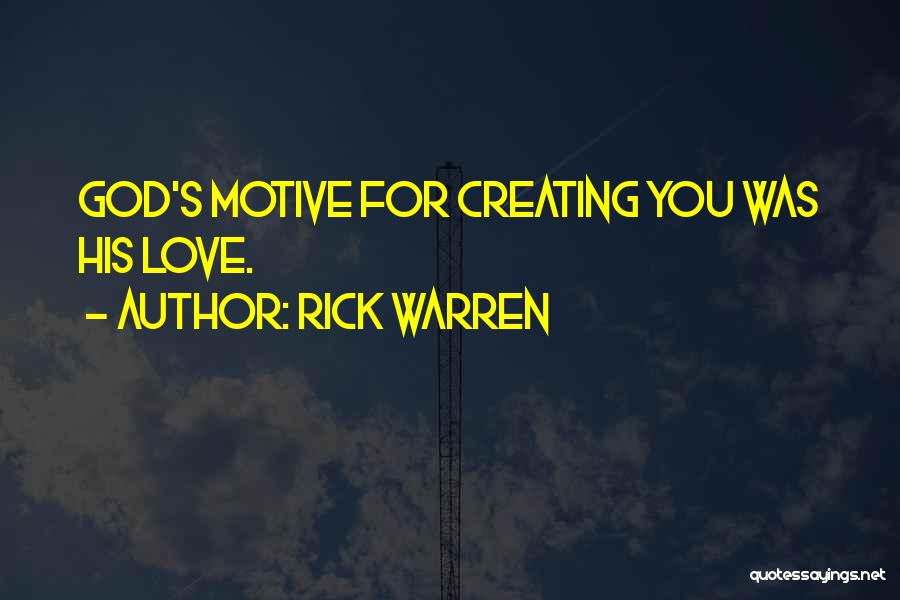 God Creating Me Quotes By Rick Warren