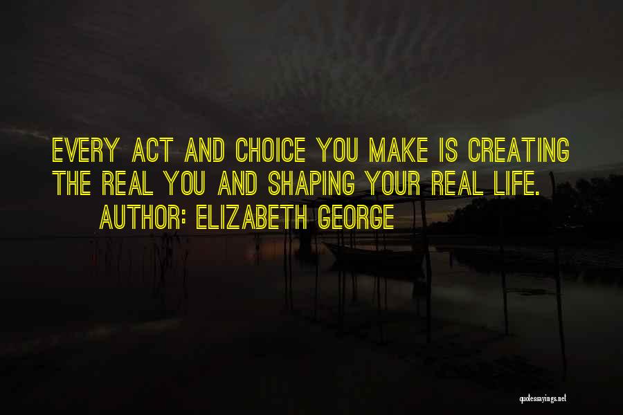 God Creating You Quotes By Elizabeth George