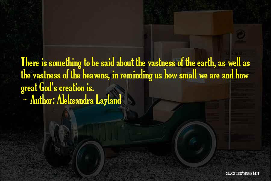 God Creation And Nature Quotes By Aleksandra Layland