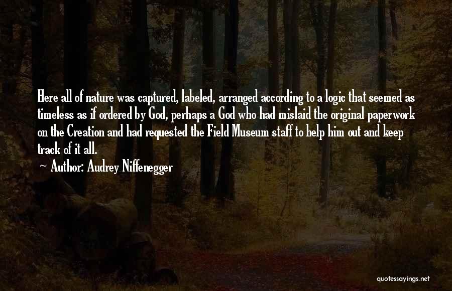 God Creation And Nature Quotes By Audrey Niffenegger