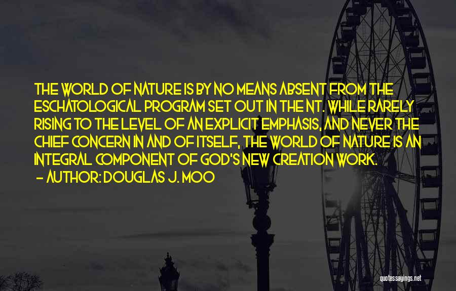 God Creation And Nature Quotes By Douglas J. Moo