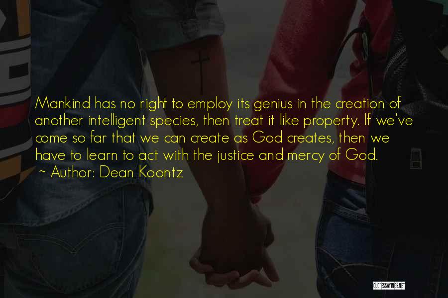 God Creation Quotes By Dean Koontz