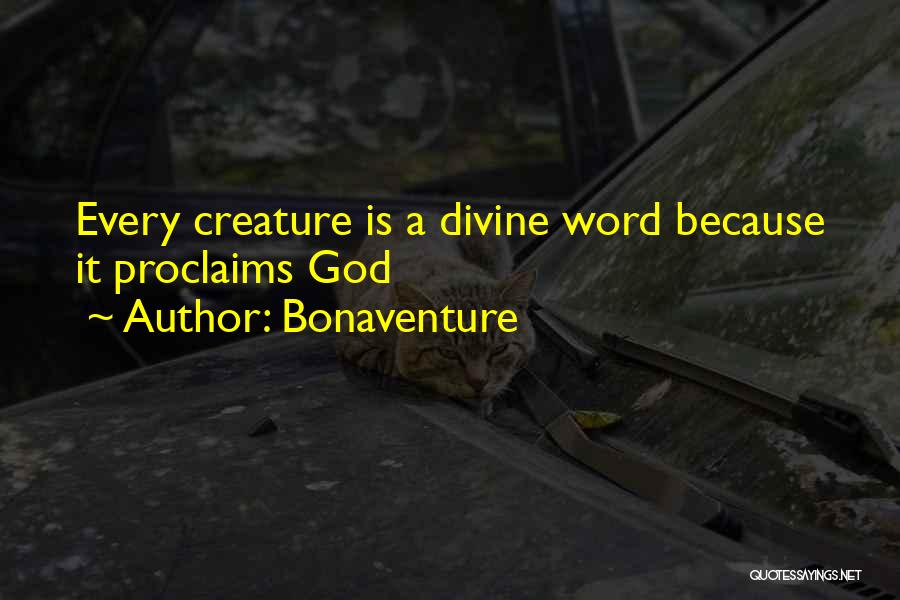 God Creature Quotes By Bonaventure