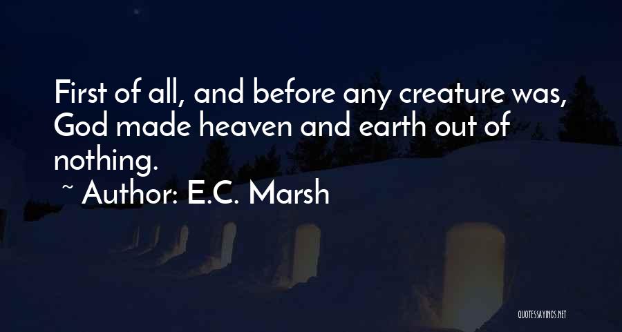 God Creature Quotes By E.C. Marsh