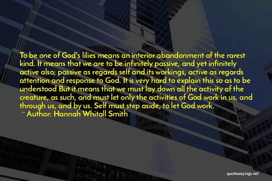 God Creature Quotes By Hannah Whitall Smith