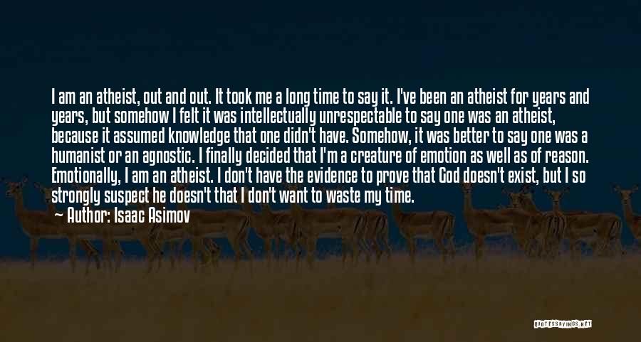 God Creature Quotes By Isaac Asimov