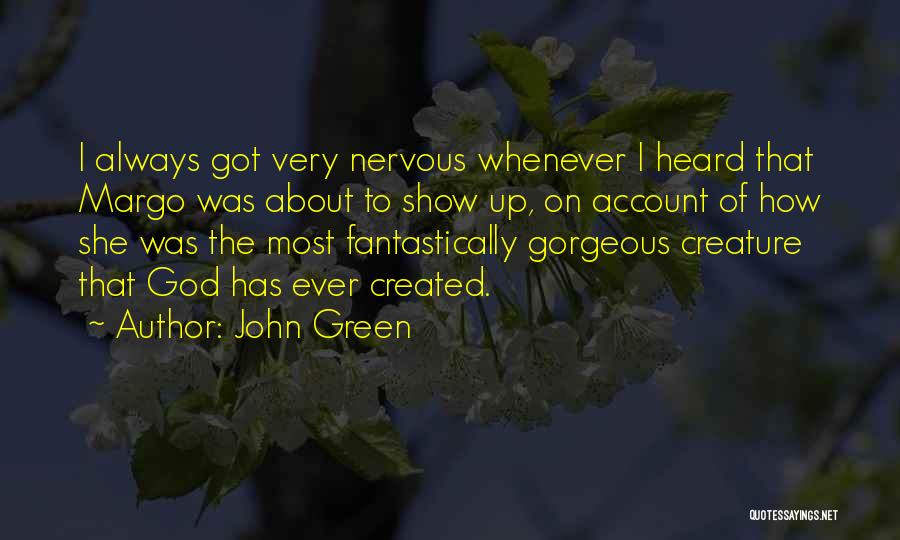 God Creature Quotes By John Green