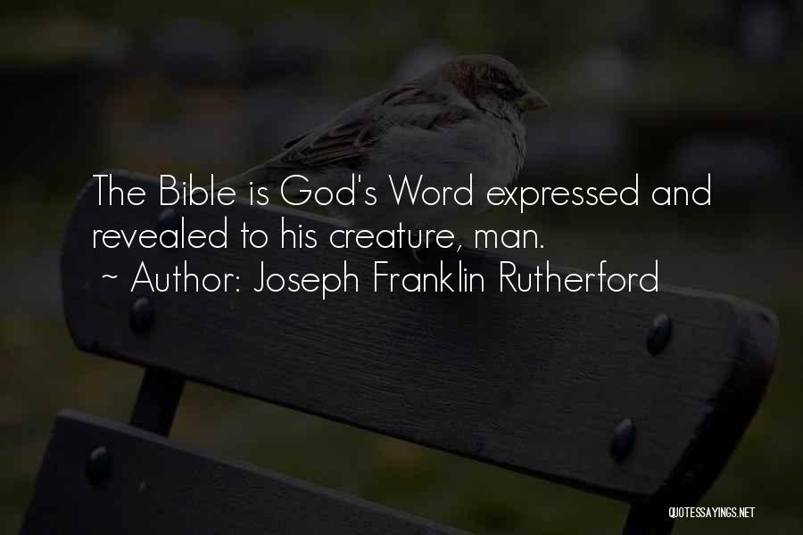 God Creature Quotes By Joseph Franklin Rutherford