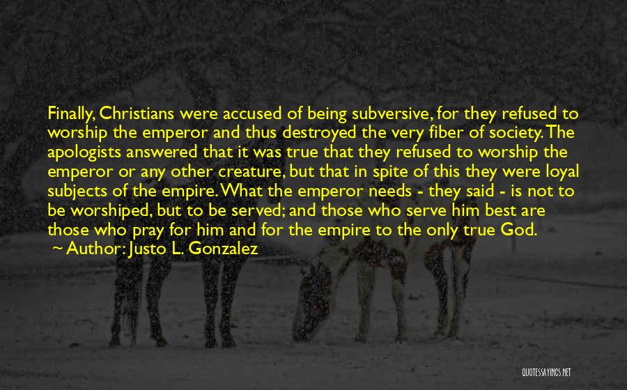 God Creature Quotes By Justo L. Gonzalez